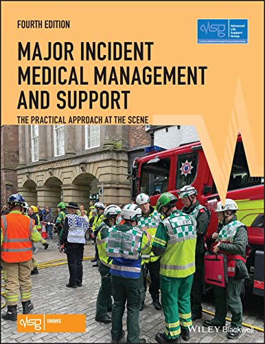 Major Incident Medical Management and Support The Practical Approach at the Sce [Paperback]
