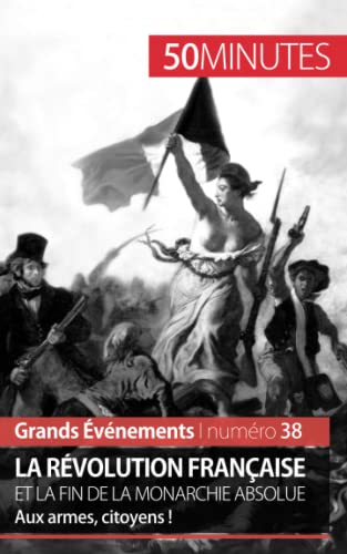 La Revolution Francaise Et La Fin De La Monarchie Absolue