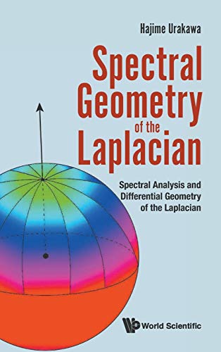 Spectral Geometry Of The Laplacian Spectral Analysis And Differential Geometry  [Hardcover]