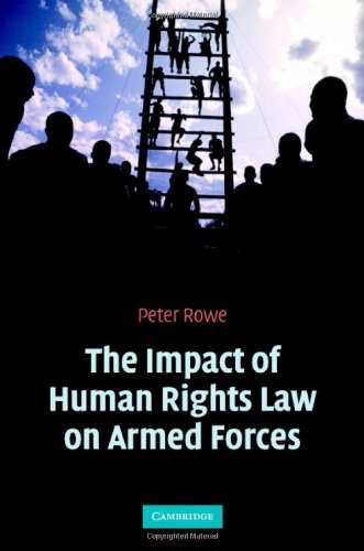 The Impact of Human Rights Law on Armed Forces [Hardcover]