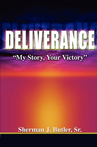 Deliverance, My Story, Your Victory [Paperback]