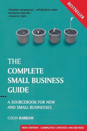 The Complete Small Business Guide A Sourcebook for New and Small Businesses [Paperback]