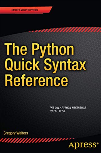 The Python Quick Syntax Reference [Paperback]