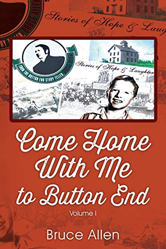 Come Home with Me to Button End  Volume I [Paperback]