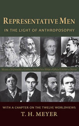 Representative Men In The Light Of Anthroposophy [Paperback]