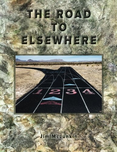 The Road To Elsewhere [Paperback]