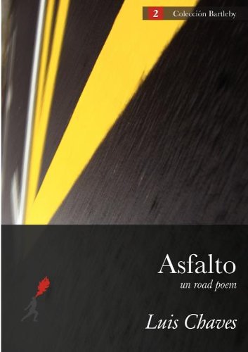 Asfalto (un Road Poem) (spanish Edition) [Paperback]