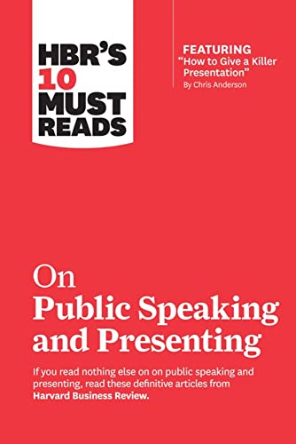 HBR's 10 Must Reads on Public Speaking and Presenting (with featured article  Ho [Paperback]