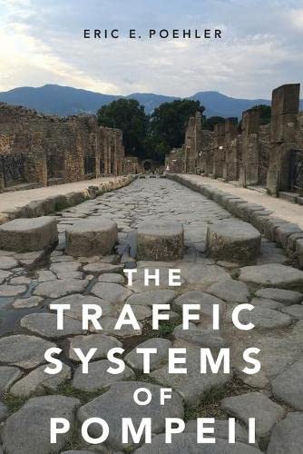 The Traffic Systems of Pompeii [Paperback]