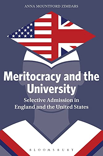 Meritocracy and the University Selective Admission in England and the United St [Paperback]