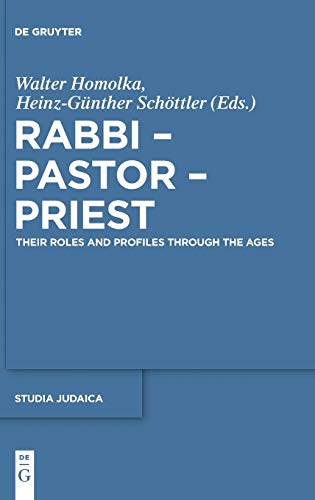 Rabbi - Pastor - Priest  Their Roles And Profiles Through The Ages   Stj 64 (stu [Hardcover]