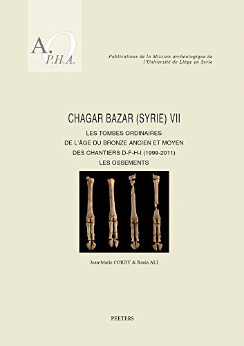Chagar Bazar (Syrie) VII Les tombes ordinaires de l'age du Bronze ancien et moy [Paperback]