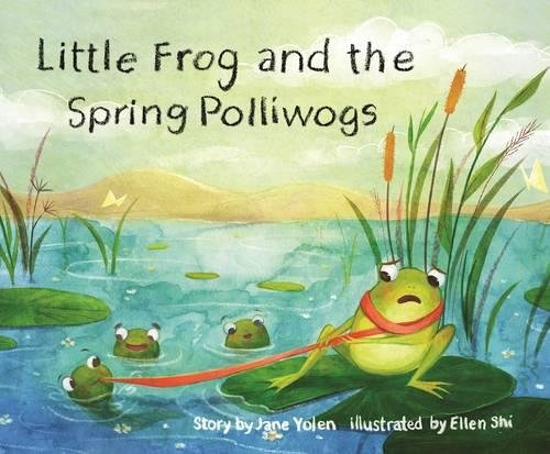 Little Frog and the Spring Polliwogs [Hardcover]