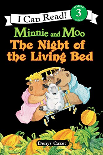 Minnie and Moo: The Night of the Living Bed [Paperback]