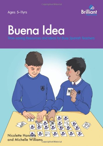 Buena Idea Time-Saving Resources And Ideas For Busy Spanish Teachers [Paperback]