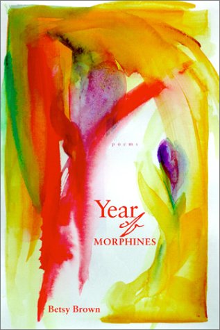 Year Of Morphines Poems (the National Poetry Series) [Paperback]