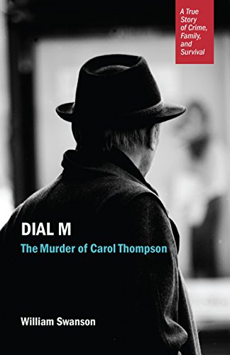 Dial M The Murder of Carol Thompson [Paperback]