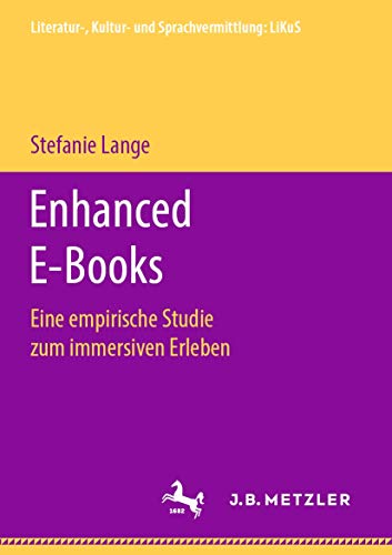 Enhanced E-Books Eine empirische Studie zum immersiven Erleben [Paperback]