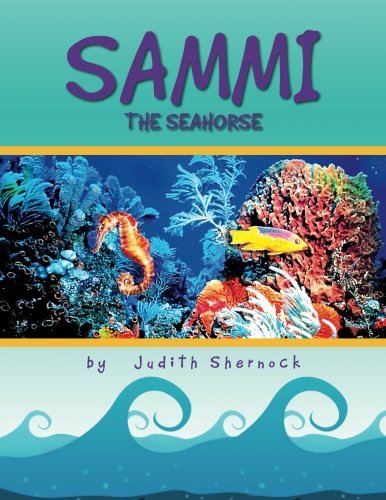 Sammi The Seahorse [Paperback]