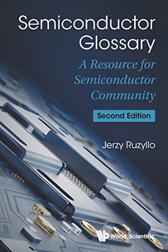 Semiconductor Glossary A Resource For Semiconductor Community [Paperback]