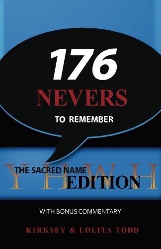 176 Nevers To Remember The Sacred Name Edition With Bonus Commentary [Paperback]