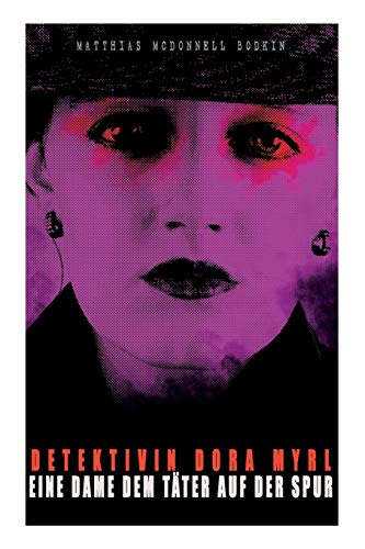 Detektivin Dora Myrl - eine Dame Dem Tter Auf der Spur [Paperback]