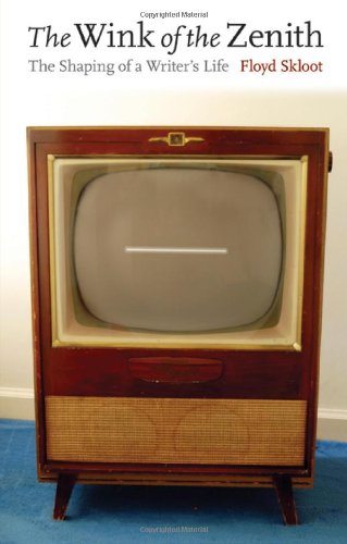 The Wink Of The Zenith The Shaping Of A Writer's Life [Hardcover]