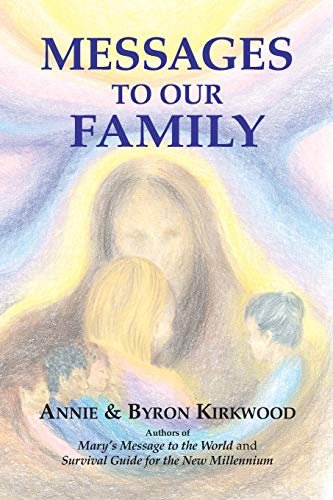 Messages To Our Family From The Brotherhood, Mother Mary And Jesus [Paperback]