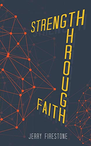 Strength Through Faith [Paperback]