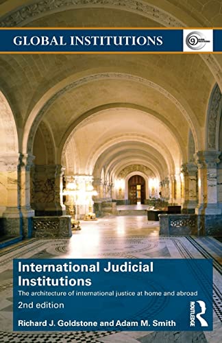 International Judicial Institutions The architecture of international justice a [Paperback]