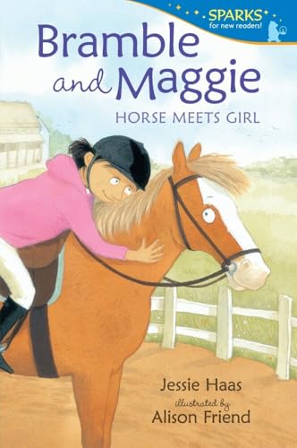 Bramble and Maggie Horse Meets Girl Candlewick Sparks [Paperback]