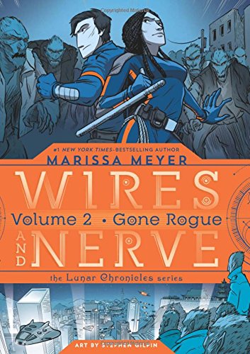 Wires and Nerve, Volume 2 Gone Rogue [Hardcover]