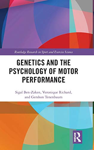 Genetics and the Psychology of Motor Performance [Hardcover]