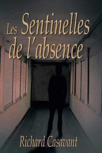 Sentinelles de L'Absence [Paperback]