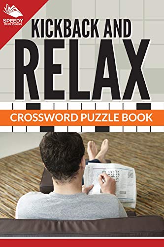 Kickback And Relax Crossword Puzzle Book [Paperback]