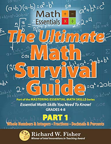 The Ultimate Math Survival Guide Part 1 From The Mastering Essential Math Skills [Perfect Paperback]