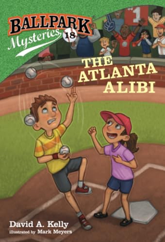 Ballpark Mysteries 18 The Atlanta Alibi [Paperback]