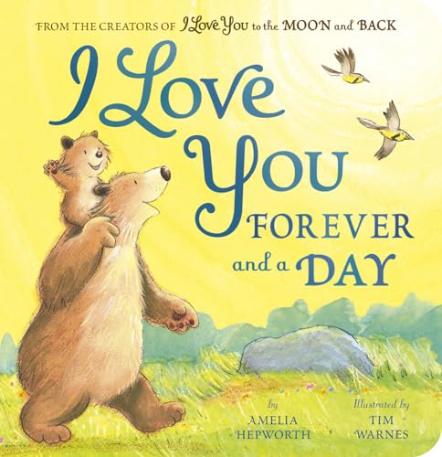 I Love You Forever and a Day From the creators of I Love You to the Moon and Ba [Board book]