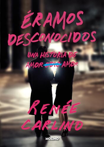 ramos desconocidos / Before We Were Strangers [Paperback]