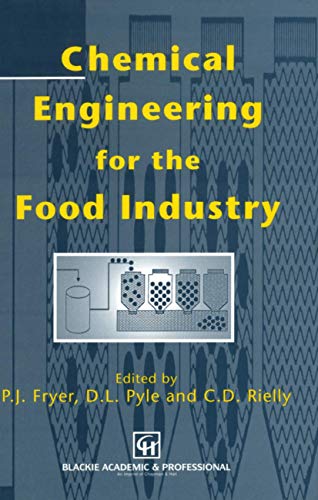 Chemical Engineering for the Food Industry [Paperback]