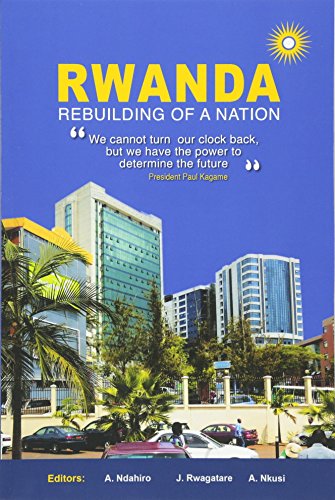 Rwanda Rebuilding Of A Nation [Paperback]