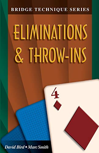 Bridge Technique 4 Eliminations & Throw-Ins [Paperback]