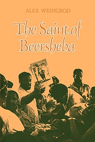 The Saint Of Beersheba (suny Series In Israeli Studies) (suny Series In Anthropo [Paperback]