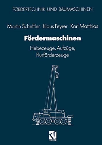 Frdermaschinen Hebezeuge, Aufzge, Flurfrderzeuge [Paperback]