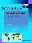 Architecture Development Made Simple [Unknown]