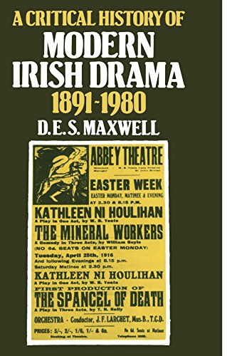 A Critical History of Modern Irish Drama 18911980 [Paperback]