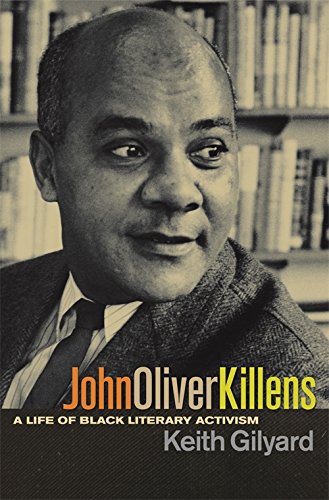John Oliver Killens A Life of Black Literary Activism [Hardcover]