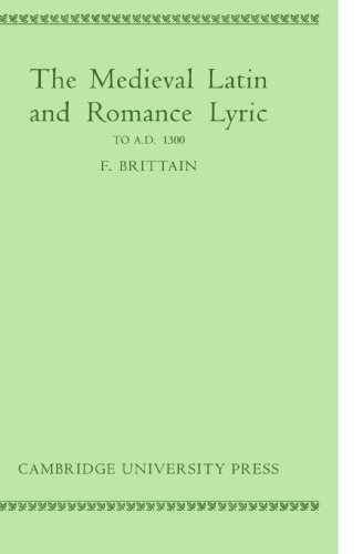 Medieval Latin and Romance Lyric to A.D. 1300 [Paperback]