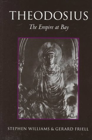 Theodosius The Empire at Bay [Paperback]