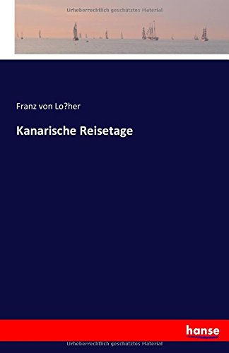 Kanarische Reisetage (german Edition) [Paperback]